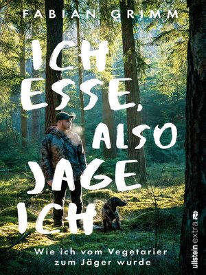 cover image of Ich esse, also jage ich